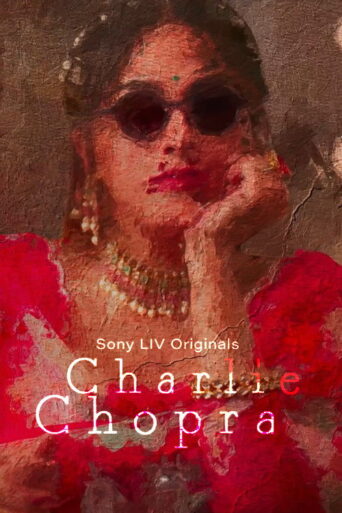 Charlie Chopra & The Mystery Of Solang Valley (2023) Hindi Season 1 Complete
