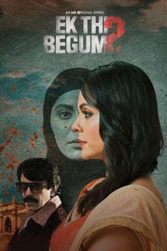 Ek Thi Begum (2020) Hindi Season 2 Complete