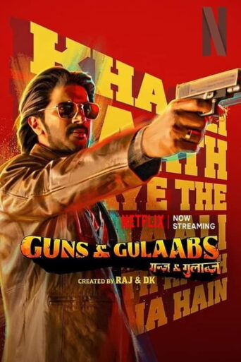Guns And Gulaabs (2023) Hindi Season 1 Complete Netflix