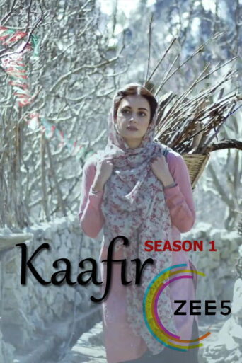 Kaafir (2019) HIndi Season 1 Complete