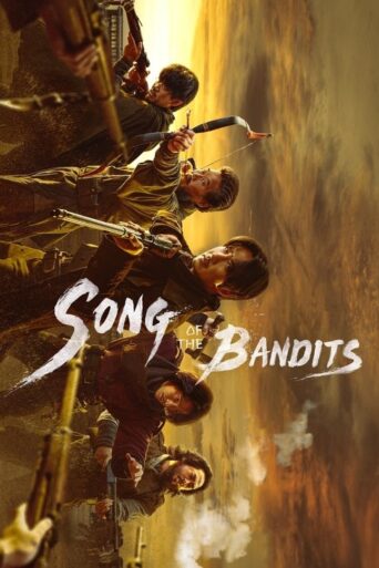 Song Of The Bandits (2023) Hindi Season 1 Complete Netflix