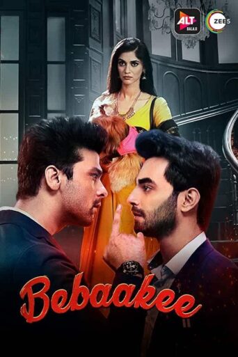Bebaakee Season 1 (2020) AltBalaji Complete