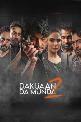 Dakuaan Da Munda 2 (2022) Punjabi HD