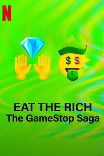 Eat the Rich: The GameStop Saga (2022) Hindi Season 1 Complete Netflix