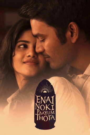 Enai Noki Paayum Thota (2019) Hindi Dubbed