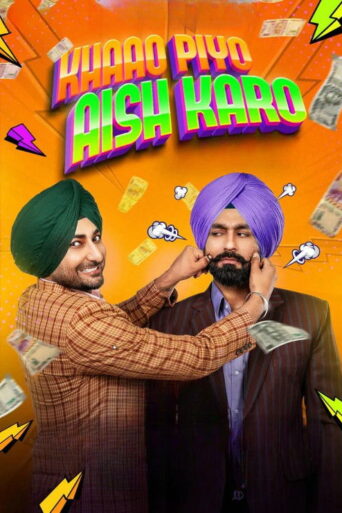 Khaao Piyo Aish Karo (2022) Punjabi HD