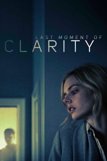 Last Moment of Clarity (2020) Hindi Dubbed