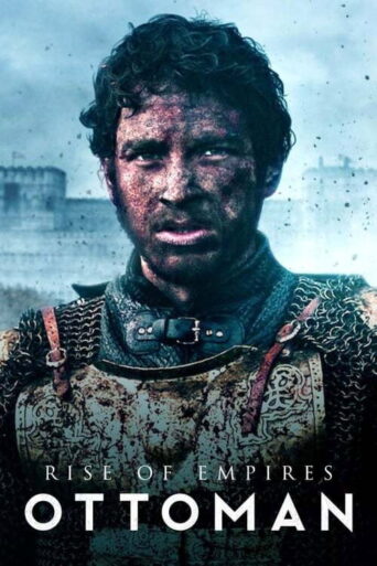 Rise of Empires: Ottoman (2020) Hindi Season 1 Complete Netflix