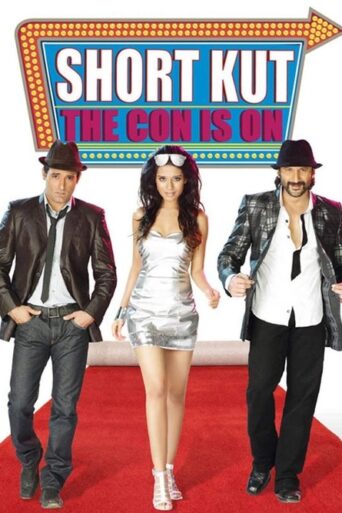 Shortkut – The Con Is On (2009) Hindi HD