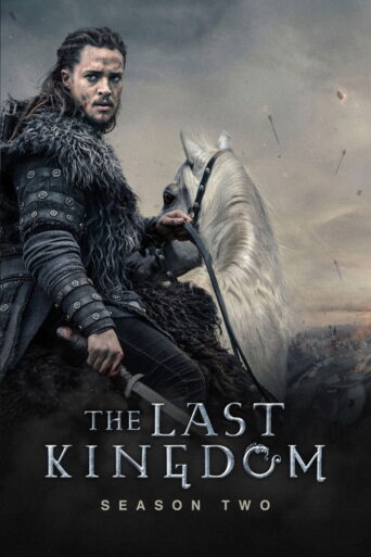 The last Kingdom (2017) Season 2 Complete English