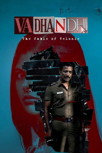 Vadhandhi: The Fable of Velonie (2022) Hindi Season 1 Complete