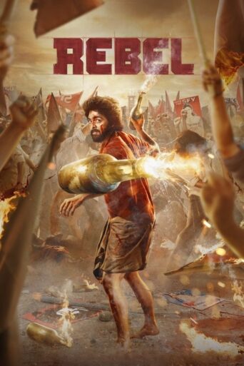 Rebel (2024) HQ Hindi Dubbed