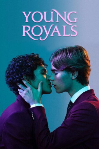 Young Royals (2021) Hindi Season 1 Complete Netflix