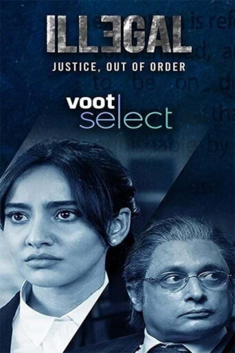 Illegal (2020) Hindi Season 1 complete