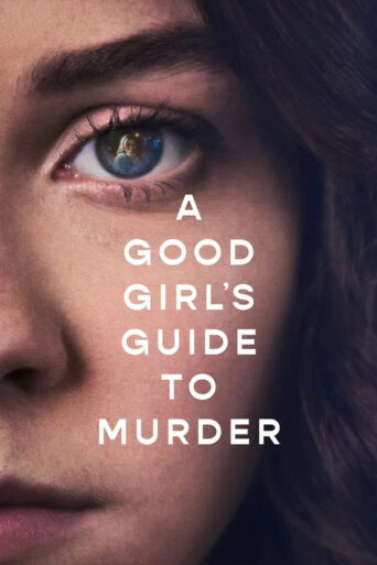 A Good Girl’s Guide to Murder (2024) Hindi Season 1 Complete Netflix
