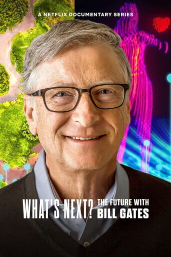 Whats Next: The Future with Bill Gates (2024) Hindi Season 1 Complete Netflix