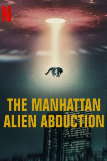 The Manhattan Alien Abduction (2024) Hindi Season 1 Complete