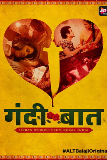 Gandii Baat (2018) Hindi Season 1 Complete