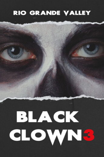 Black Clown 3: Rio Grande Valley (2025) Unofficial Hindi Dubbed