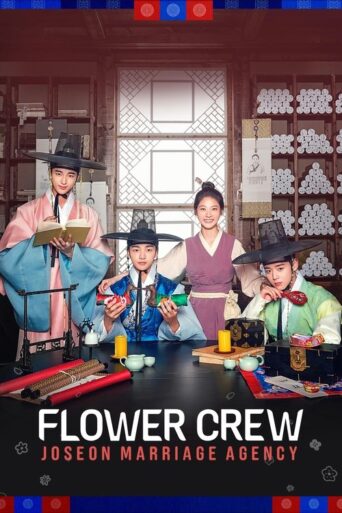 Flower Crew: Joseon Marriage Agency (2025) Hindi Season 1 Complete