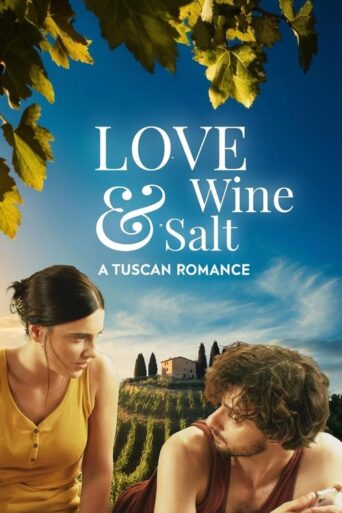 Love Wine and Salt A Tuscan Romance (2024) Unofficial Hindi Dubbed