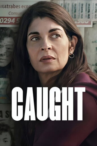Caught (2025) Hindi Season 1 Complete Netflix