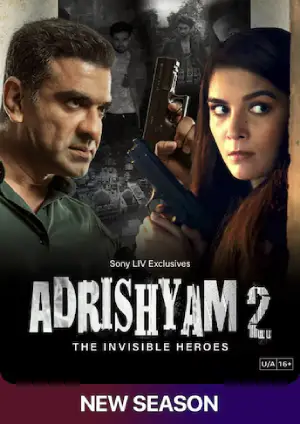 Adrishyam – The Invisible Heroes (2025) Hindi Season 2 Complete