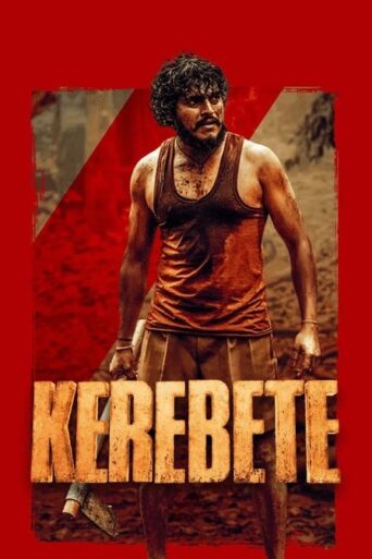 Kerebete (2024) Hindi Dubbed UNCUT