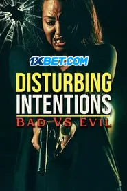 Disturbing Intentions: Bad vs Evil (2025) Unofficial Hindi Dubbed