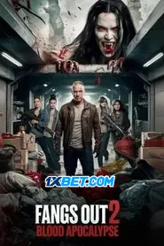 Fangs Out: Blood Apocalypse (2024) Unofficial Hindi Dubbed