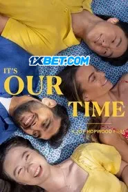 Its Our Time (2025) Unofficial Hindi Dubbed