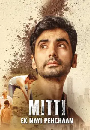 Mitti – Ek Nayi Pehchaan (2025) Hindi Season 1 Complete