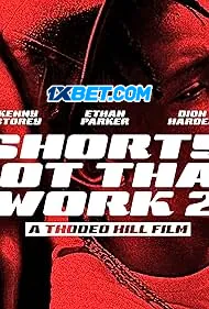 Shorty Got That Work 2 (2025) Unofficial Hindi Dubbed