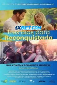 Tres Dias para Reconquistarla (2024) Unofficial Hindi Dubbed