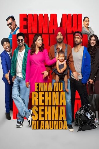 Enna Nu Rehna Sehna Ni Aaunda (2025) Punjabi PRE-HD