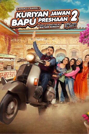 Kuriyan Jawan Baapu Preshaan 2 (2025) Punjabi HD