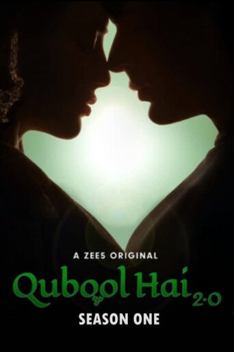 Qubool Hai 2.0 (2021) Hindi Season 1 Complete