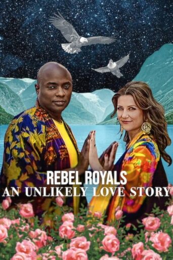 Rebel Royals: An Unlikely Love Story (2025) Hindi Dubbed Netflix