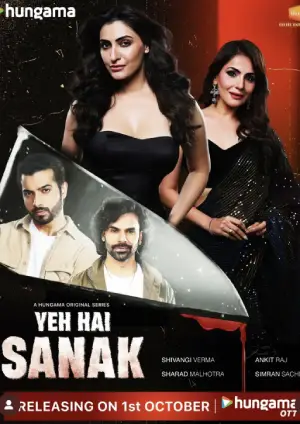 Yeh Hai Sanak (2025) Hindi Season 1 Complete