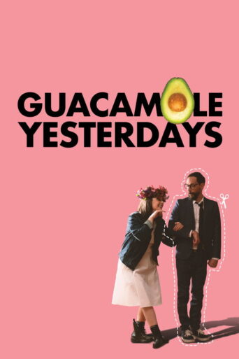 Guacamole Yesterdays (2024) Unofficial Hindi Dubbed