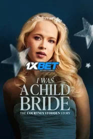 I Was a Child Bride: The Courtney Stodden Story (2025) Unofficial Hindi Dubbed