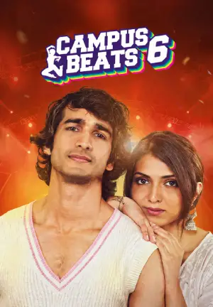 Campus Beats (2026) Hindi Season 6 Complete AMZN