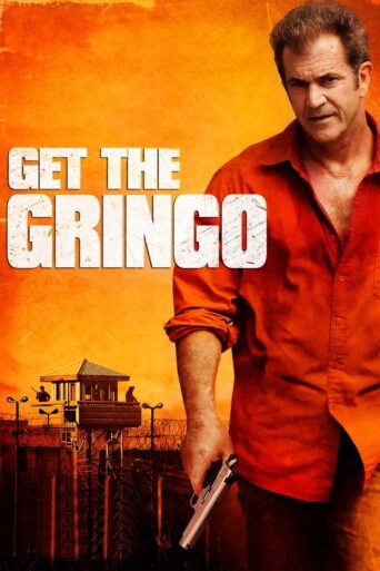Get the Gringo (2012) Hindi Dubbed