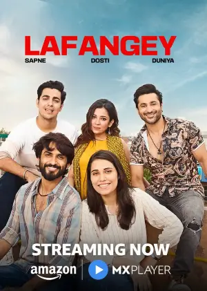 Lafangey – Sapne, Dosti, Duniya (2025) HIndi Season 1 Complete