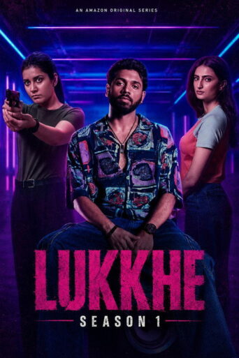 Lukkhe (2026) Hindi Season 1 Complete AMZN